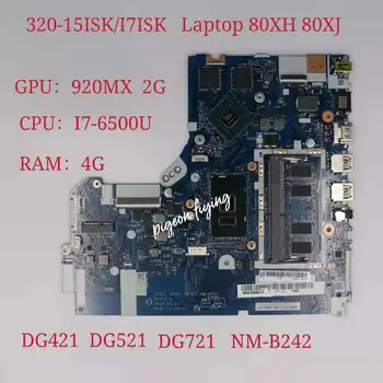 за Lenovo Ideapad 320-15ISK/17ISK дънна Платка на лаптоп Процесор: I7-6500U VGA (2G) DDR (4G) NM-B242 FRU 5B20N86793 5B20N86785